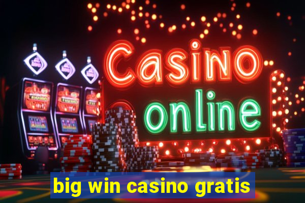 big win casino gratis