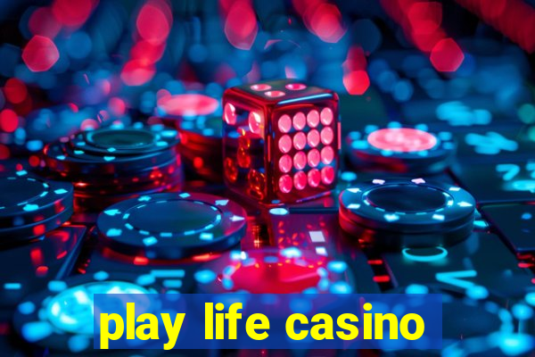 play life casino