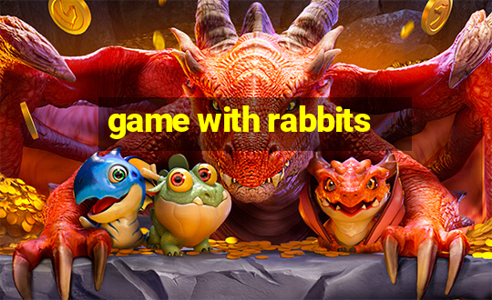 game with rabbits