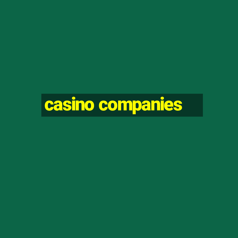 casino companies