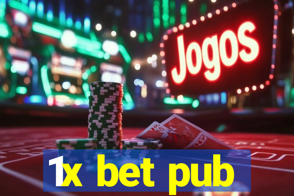 1x bet pub