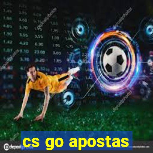 cs go apostas