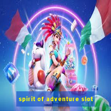 spirit of adventure slot