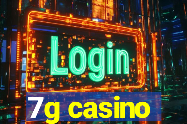 7g casino