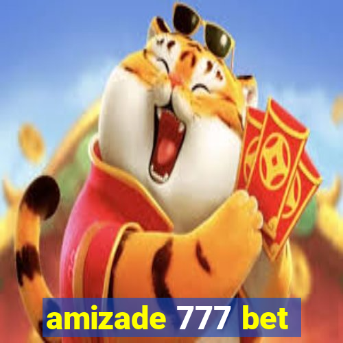 amizade 777 bet