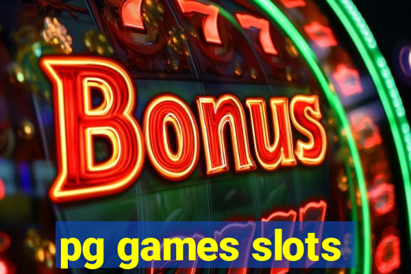 pg games slots