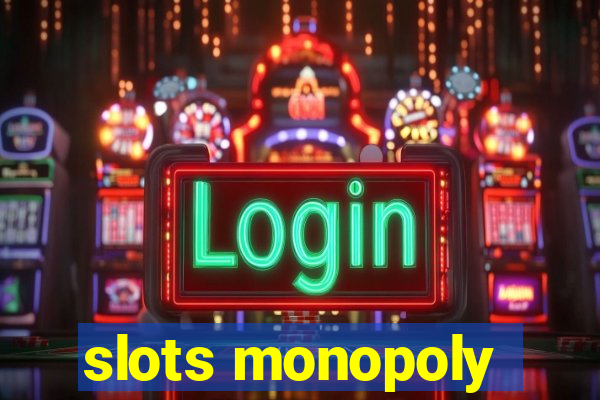 slots monopoly