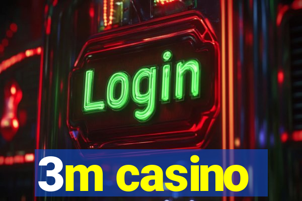 3m casino