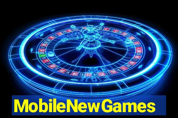 MobileNewGames