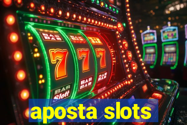 aposta slots