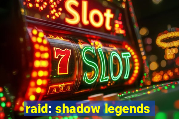 raid: shadow legends