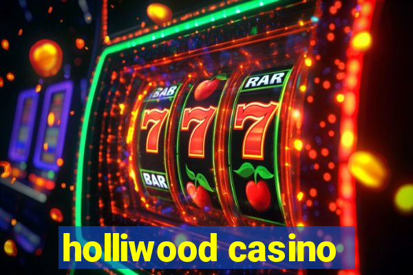 holliwood casino