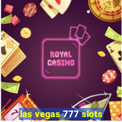 las vegas 777 slots