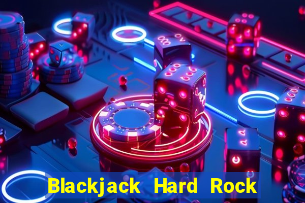 Blackjack Hard Rock & Cassino