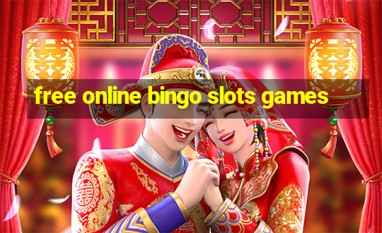 free online bingo slots games