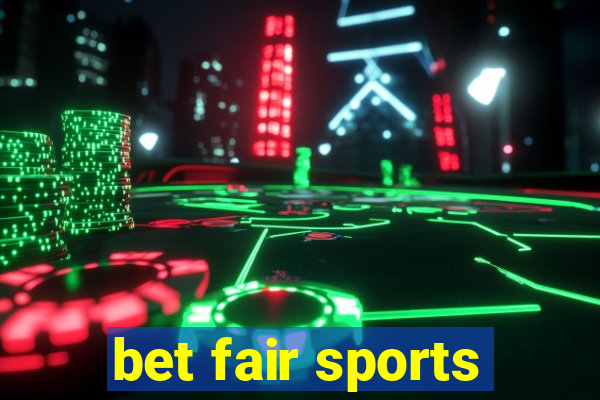 bet fair sports