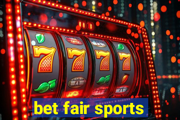 bet fair sports