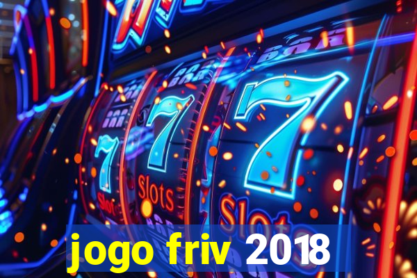 jogo friv 2018