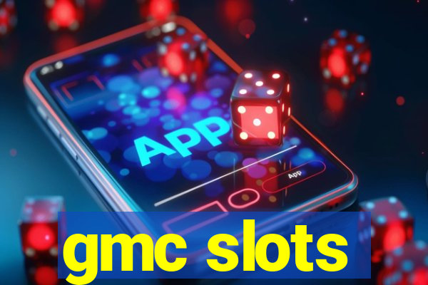 gmc slots