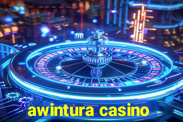 awintura casino