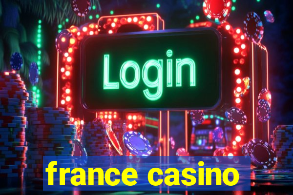 france casino