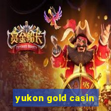 yukon gold casin