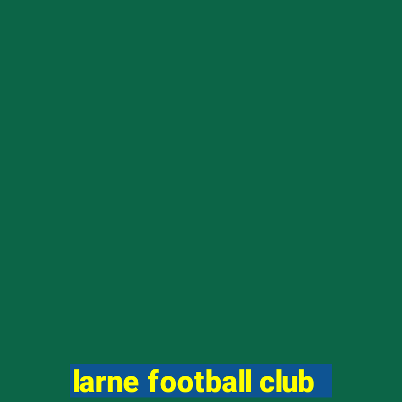 larne football club