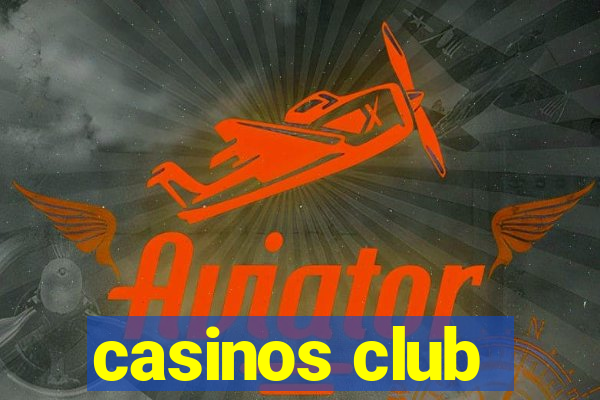 casinos club