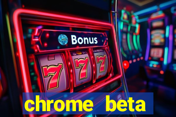 chrome beta download pc