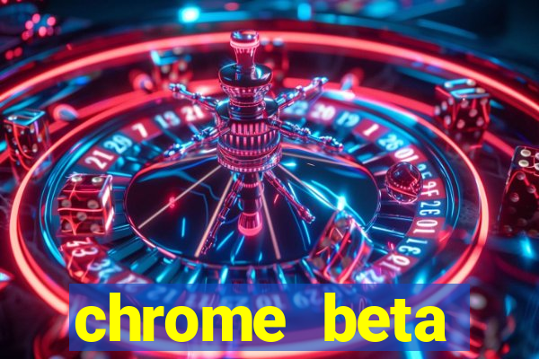 chrome beta download pc