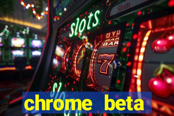 chrome beta download pc