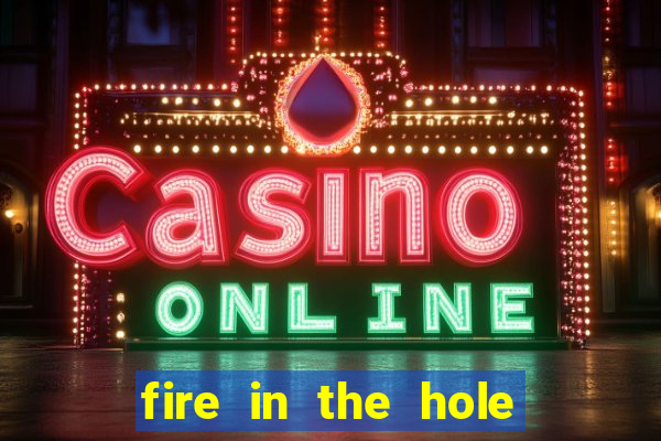 fire in the hole slot demo