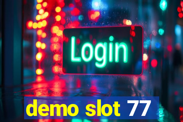 demo slot 77