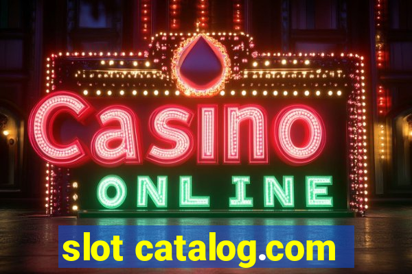 slot catalog.com