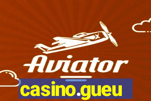 casino.gueu