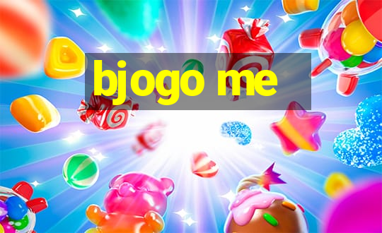 bjogo me