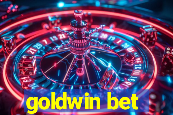 goldwin bet