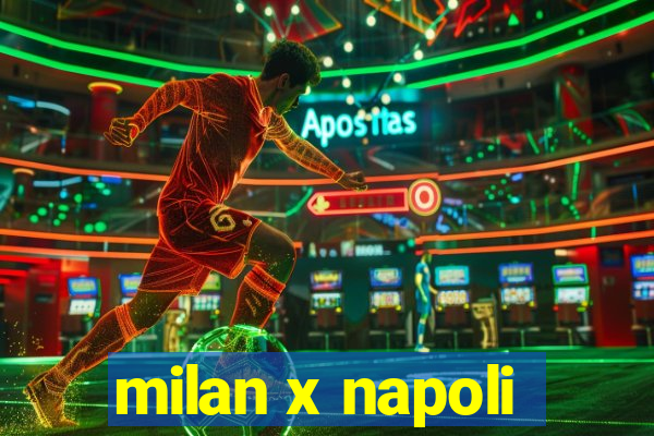 milan x napoli