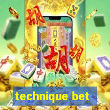 technique bet