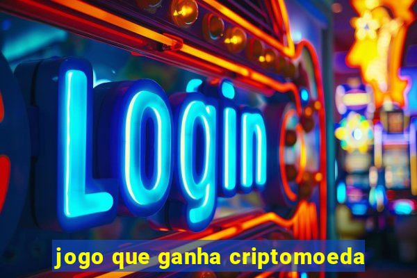 jogo que ganha criptomoeda