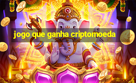 jogo que ganha criptomoeda