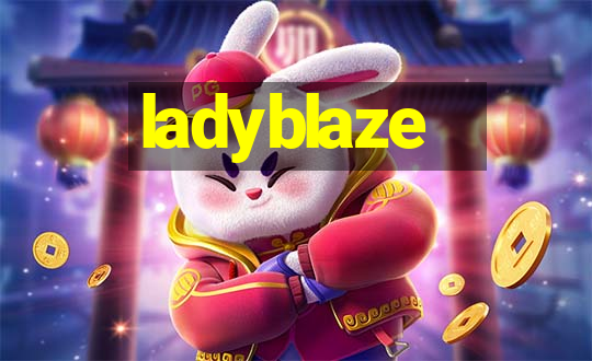 ladyblaze