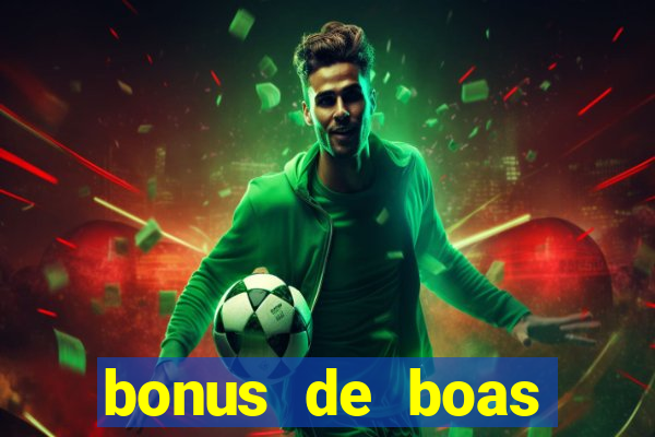 bonus de boas vindas cassino