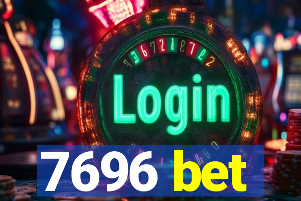 7696 bet