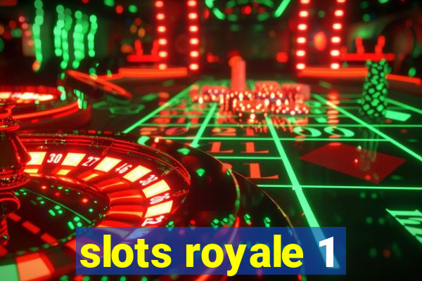 slots royale 1