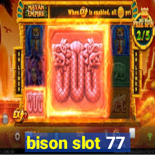 bison slot 77