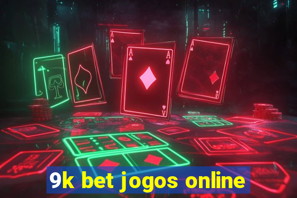 9k bet jogos online