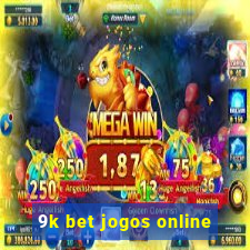 9k bet jogos online