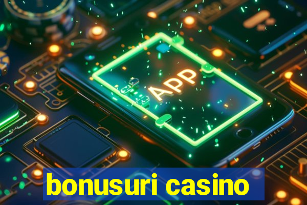 bonusuri casino