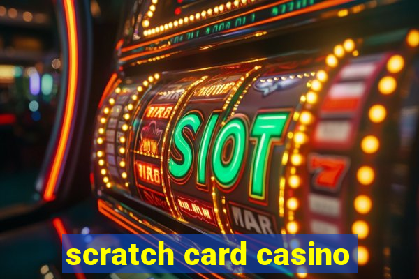 scratch card casino